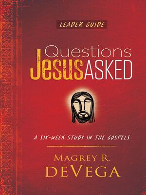 cover image of Questions Jesus Asked Leader Guide